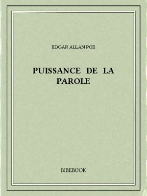 Puissance de la parole - Poe, Edgar Allan - Bibebook cover