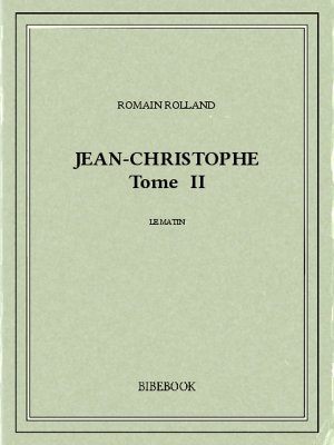 Jean-Christophe II - Rolland, Romain - Bibebook cover