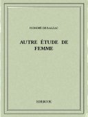 Autre étude de femme - Balzac, Honoré de - Bibebook cover