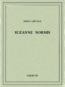 Suzanne Normis - Gréville, Henry - Bibebook cover