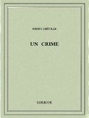 Un crime - Gréville, Henry - Bibebook cover