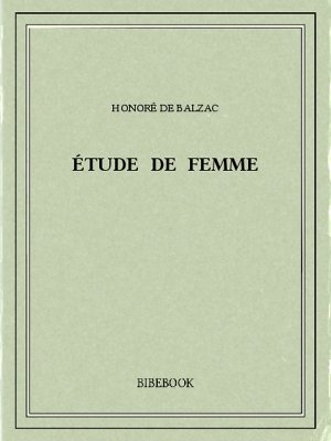 Étude de femme - Balzac, Honoré de - Bibebook cover