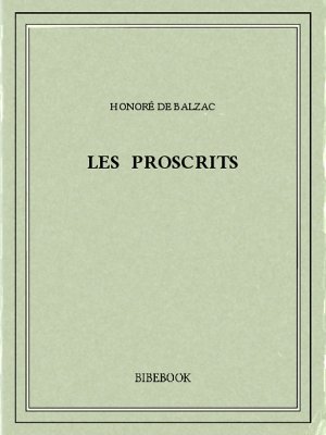 Les proscrits - Balzac, Honoré de - Bibebook cover