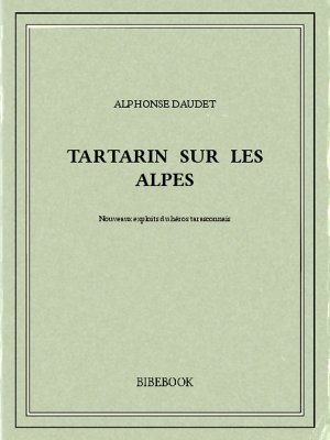 Tartarin sur les Alpes - Daudet, Alphonse - Bibebook cover