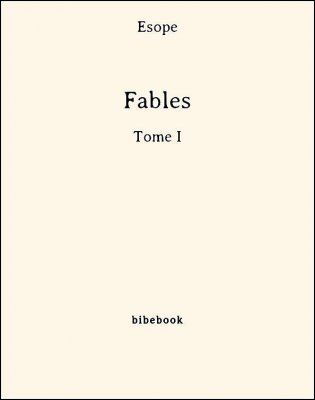 Fables - Tome I - Ésope - Bibebook cover