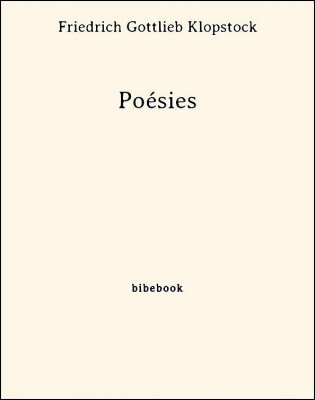 Poésies - Klopstock, Friedrich Gottlieb - Bibebook cover