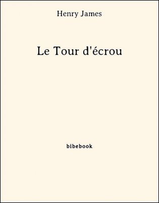 Le Tour d&#039;écrou - James, Henry - Bibebook cover