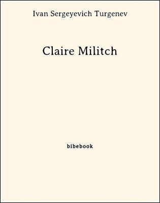 Claire Militch - Turgenev, Ivan Sergeyevich - Bibebook cover