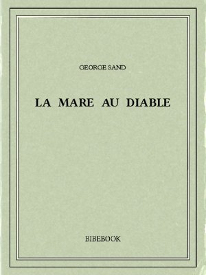 La Mare au Diable - Sand, George - Bibebook cover
