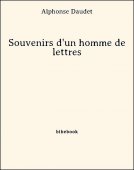 Souvenirs d&#039;un homme de lettres - Daudet, Alphonse - Bibebook cover