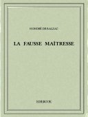 La fausse maîtresse - Balzac, Honoré de - Bibebook cover