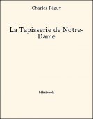 La Tapisserie de Notre-Dame - Péguy, Charles - Bibebook cover