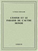 L&#039;enfer et le paradis de l&#039;autre monde - Chevalier, H.-Émile - Bibebook cover