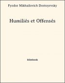 Humiliés et Offensés - Dostoyevsky, Fyodor Mikhailovich - Bibebook cover