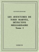 Les aventures de Todd Marvel, détective milliardaire I - Rouge, Gustave Le - Bibebook cover